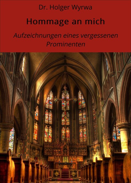 Hommage an mich, Holger Wyrwa
