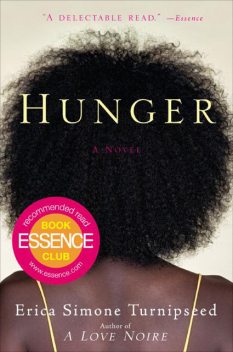 Hunger, Erica Simone Turnipseed