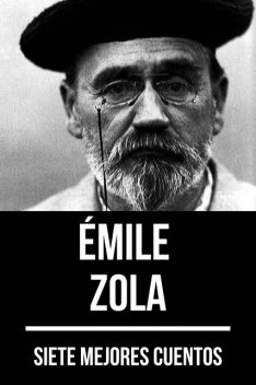 7 mejores cuentos de Émile Zola, Émile Zola, August Nemo