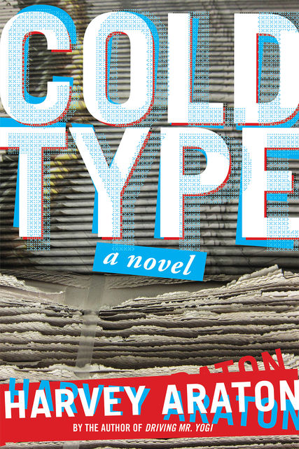 Cold Type, Harvey Araton