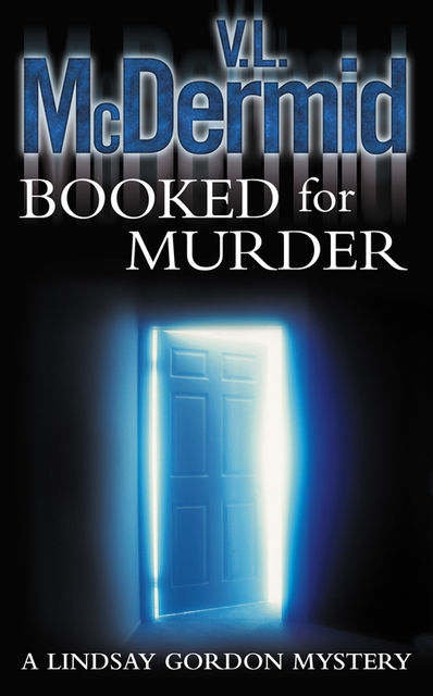 Booked for Murder, V.L.McDermid
