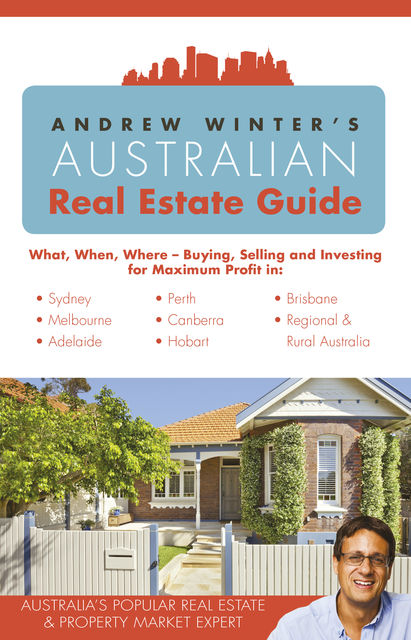 Andrew Winter's Australian Real Estate Guide, Andrew Winter
