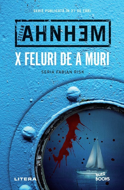 X feluri de a muri, Stefan Ahnhem, Fabian Risk