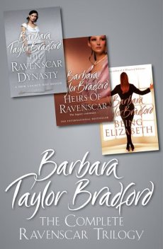 The Complete Ravenscar Trilogy, Barbara Taylor Bradford