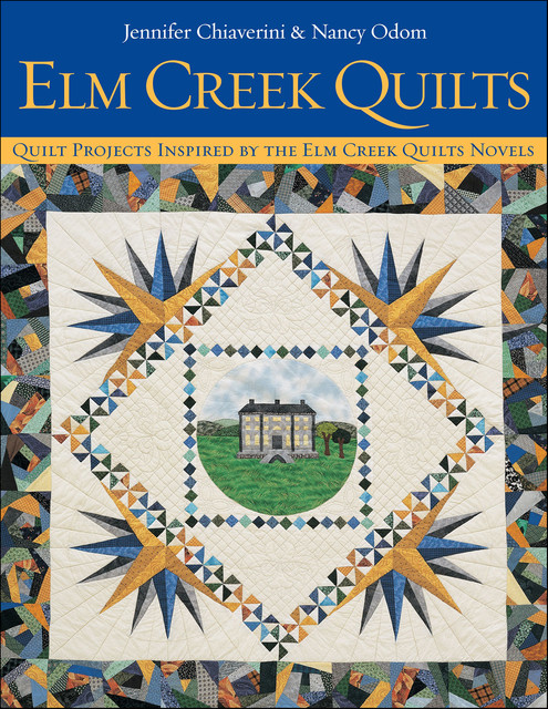 Elm Creek Quilts, Jennifer Chiaverini