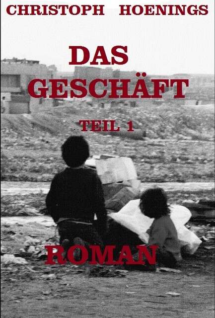 DAS GESCHÄFT – TEIL 1, Christoph Hoenings