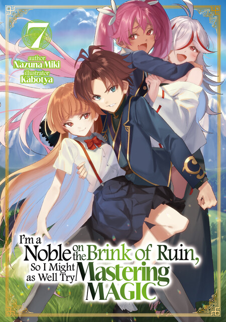 I'm a Noble on the Brink of Ruin, So I Might as Well Try Mastering Magic: Volume 7, Miki Nazuna