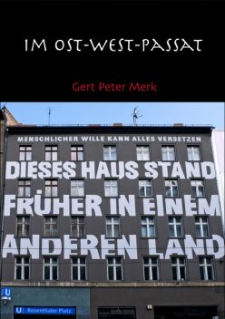 Im Ost-West-Passat, Gert-Peter Merk