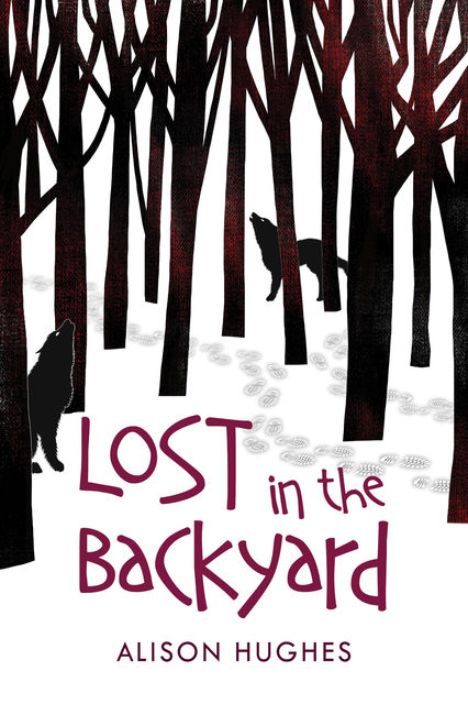 Lost in the Backyard, Alison Hughes