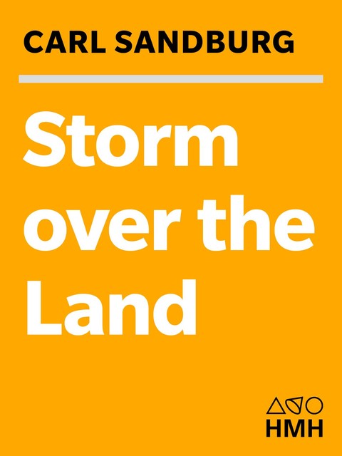 Storm Over the Land, Carl Sandburg