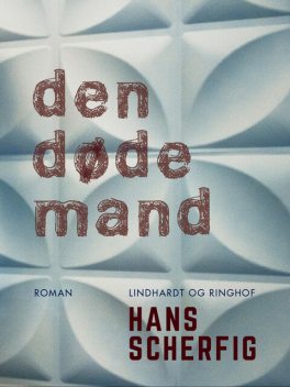 Den døde mand, Hans Scherfig