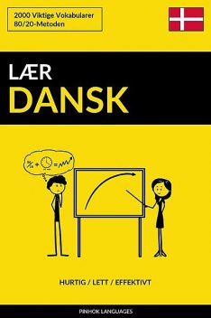 Lær Dansk – Hurtig / Lett / Effektivt, Pinhok Languages