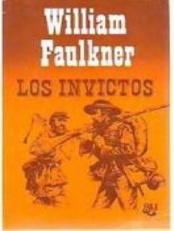 Los Invictos, William Faulkner