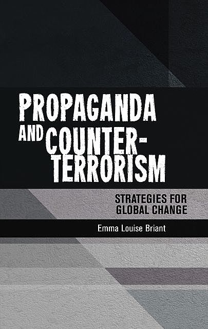 Propaganda and counter-terrorism, Emma Briant