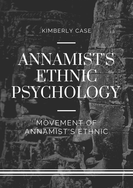 Annamist's Ethnic Psychology, Kimberly Case