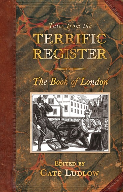 Tales from the Terrific Register: The Book of London, Neil Storey