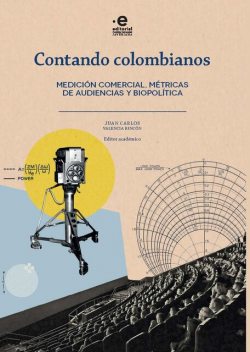 Contando colombianos, Juan Carlos Valencia Rincón, Carlos Barreneche, Alcides Alberto Velásquez Perilla, Antonia María Moreno Cano, Laura Carolina Méndez Aguilar, Li Jiro, María Alejandra Beltrán López, María Patricia Téllez Garzón, Mónica Baquero Gaitán, Patrick Wehner