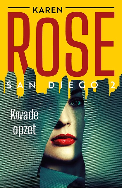 Kwade opzet, Karen Rose