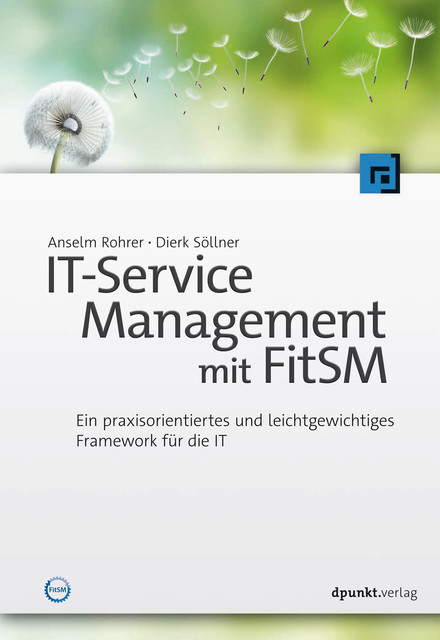 IT-Service-Management mit FitSM, Anselm Rohrer, Dierk Söllner