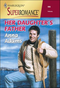 Her Daughter's Father, Anna Adams