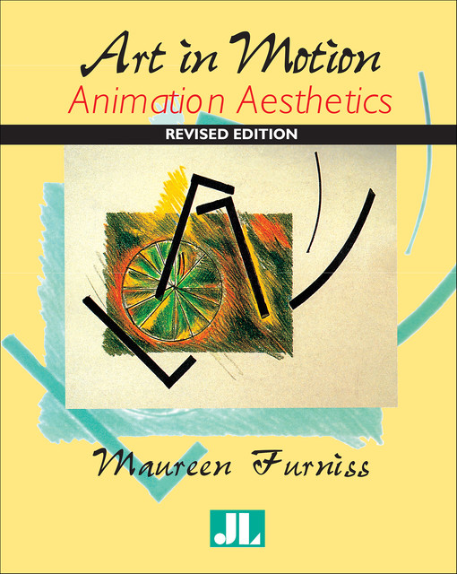 Art in Motion: Animation Aesthetics, Maureen Furniss