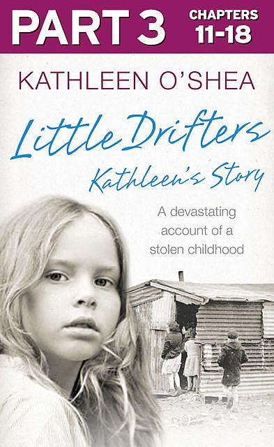 Little Drifters: Part 3 of 4, Kathleen O’Shea