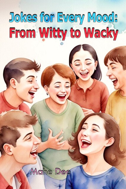 Jokes for Every Mood, Mahe Dee