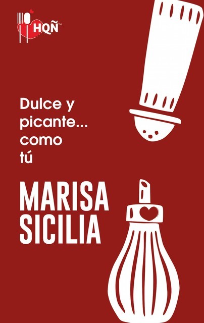 Dulce y picante… como tú, Marisa Sicilia