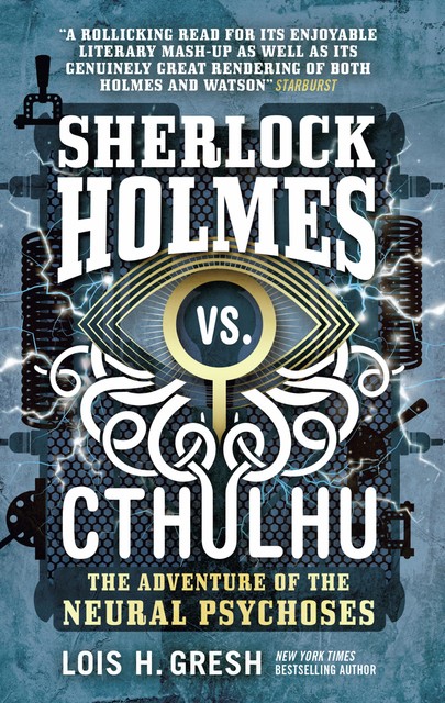 Sherlock Holmes vs. Cthulhu, Lois H.Gresh