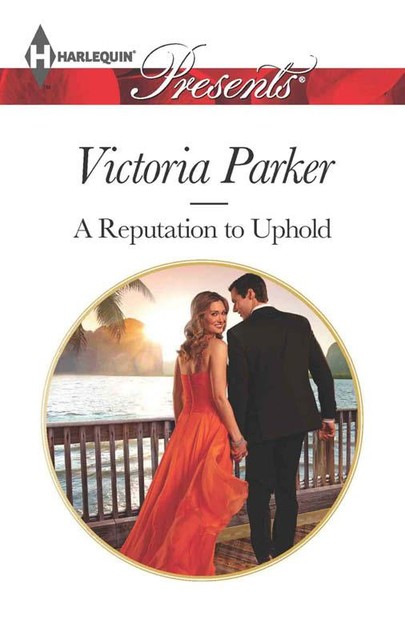 A Reputation to Uphold, Victoria Parker