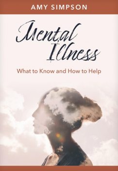 Mental Illness, Amy Simpson