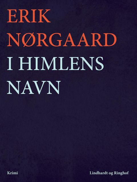 I himlens navn, Erik Nørgaard