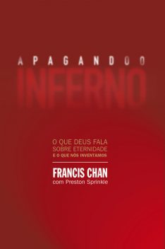 Apagando o inferno, Francis Chan