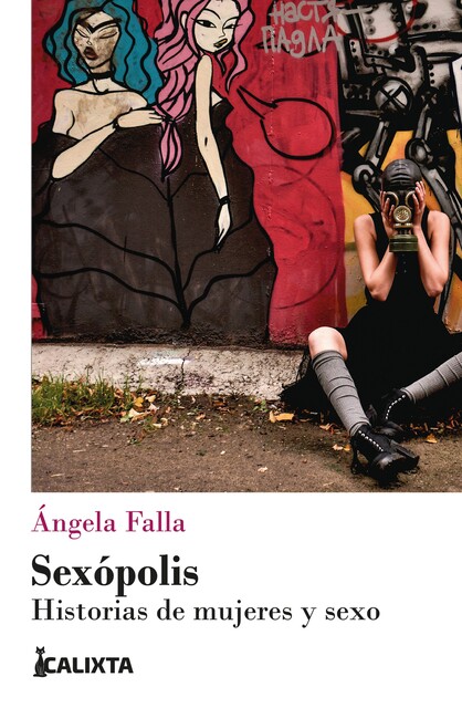 Sexópolis, Ángela Falla