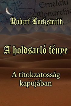 A holdsarló fénye, Robert Locksmith