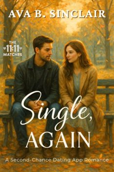 Single, Again, Ava Sinclair