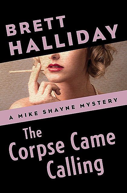 The Corpse Came Calling, Brett Halliday