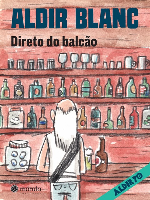 Direto do balcão, Aldir Blanc
