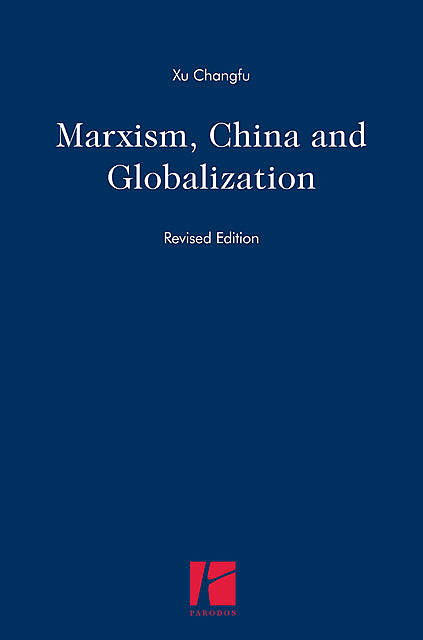 Marxism, China and Globalisation, Xu Changfu