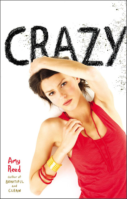 Crazy, Amy Reed