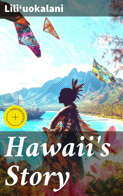 Hawaii's Story, Liliʻuokalani