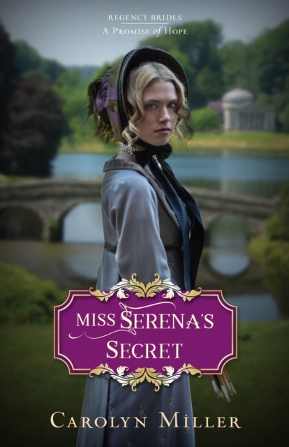 Miss Serena's Secret, Carolyn Miller
