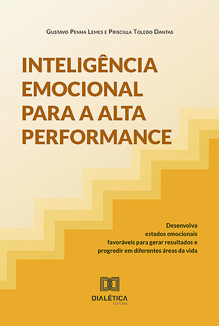 Inteligência Emocional para a Alta Performance, Gustavo Penha Lemes da Silva