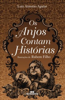 Os Anjos Contam Histórias, LUIZ ANTONIO AGUIAR