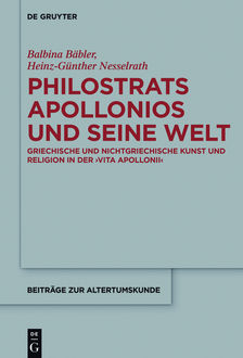 Philostrats Apollonios und seine Welt, Balbina Bäbler, Heinz-Günther Nesselrath