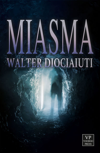 Miasma, Walter Diociaiuti
