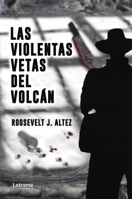 Las violentas vetas del volcán, Roosevelt J. Altez