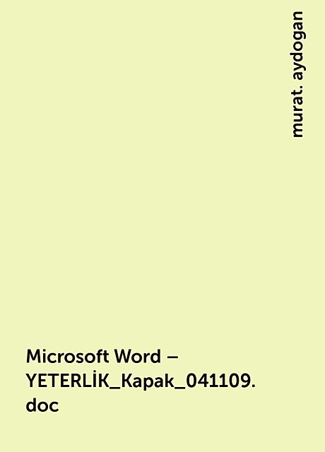 Microsoft Word – YETERLİK_Kapak_041109.doc, murat. aydogan