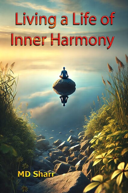 Living a Life of Inner Harmony, Sharr