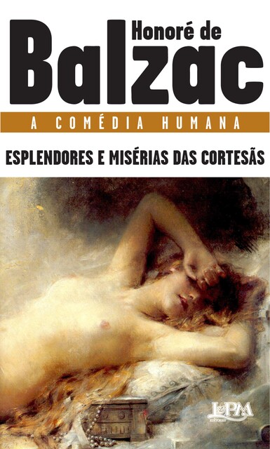 Esplendores e misérias das cortesãs, Honoré de Balzac